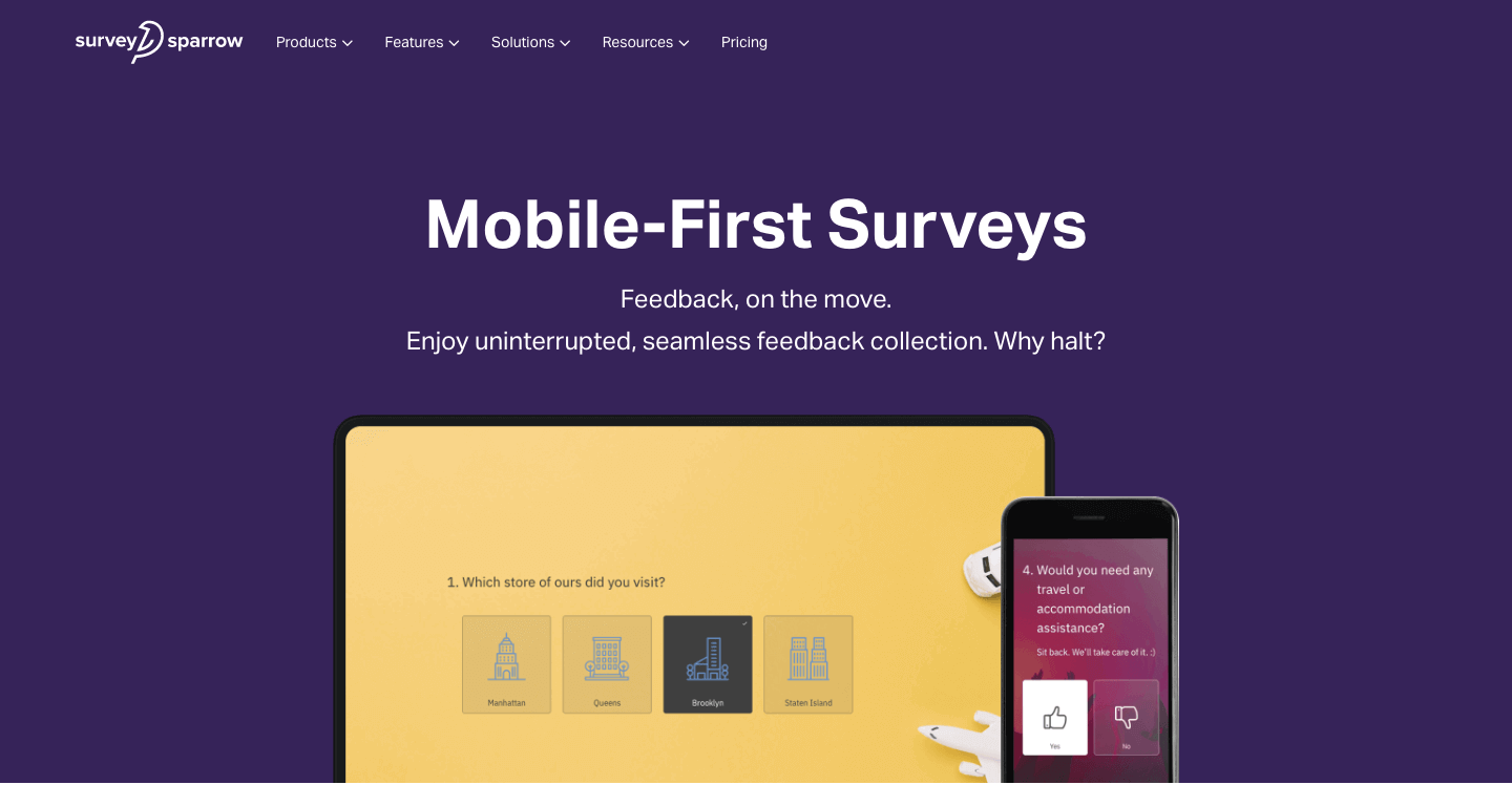 Create surveys that are any-device-ready.
